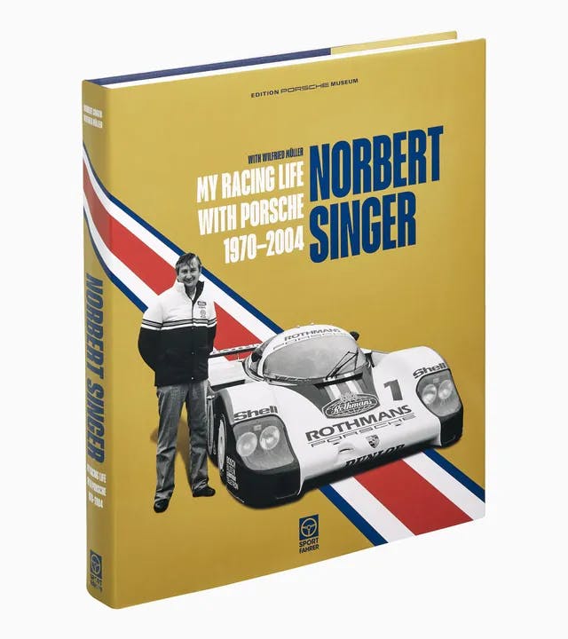 Buch Norbert Singer – Porsche Rennsport 1970–2004 