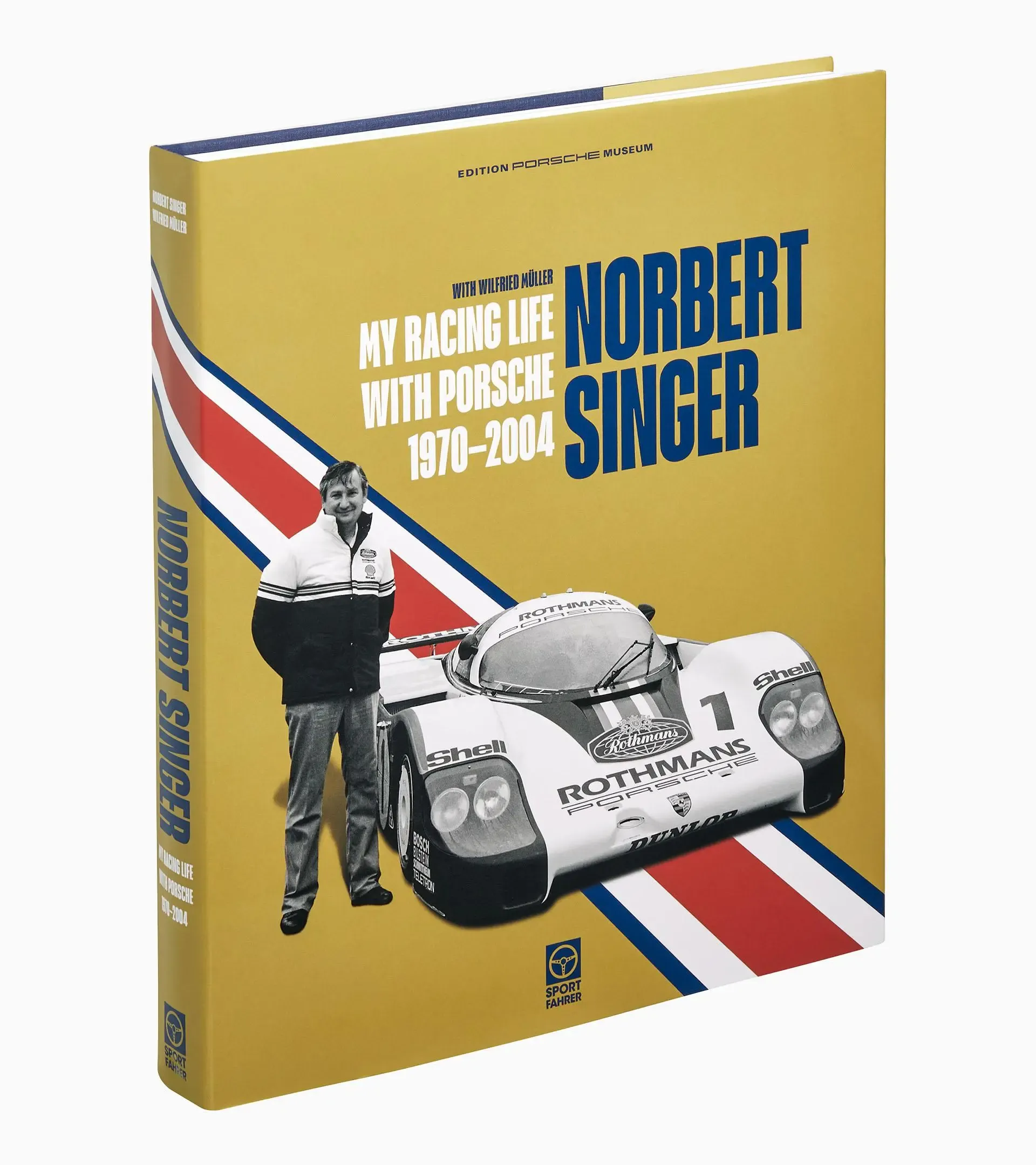 Livre Norbert Singer – Porsche Rennsport 1970–2004  1