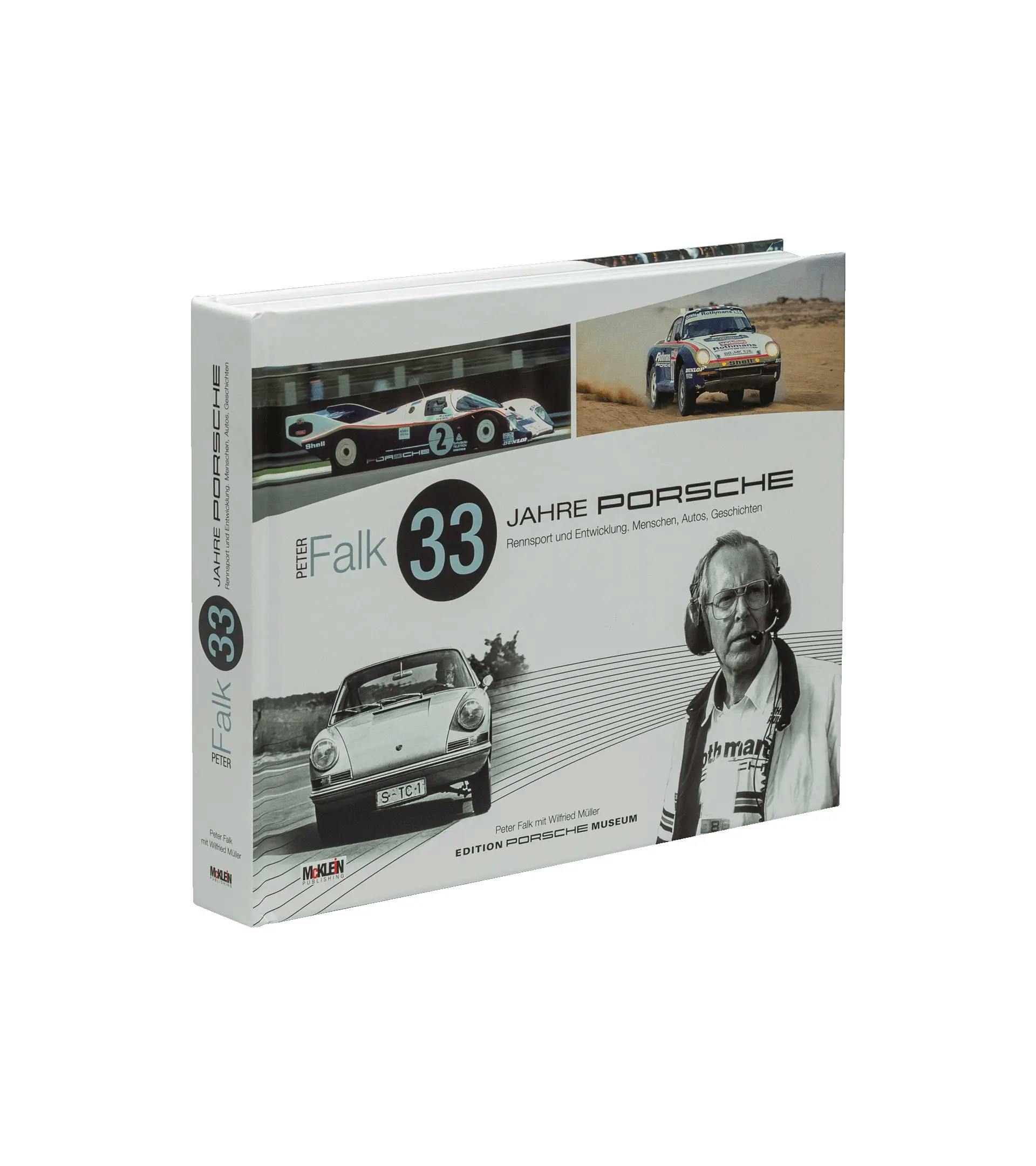 Livre Peter Falk – 33 Jahre Porsche Rennsport und Entwicklung 1